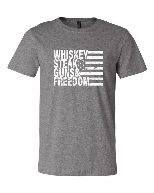 "Whiskey Steak Guns & Freedom" Tee