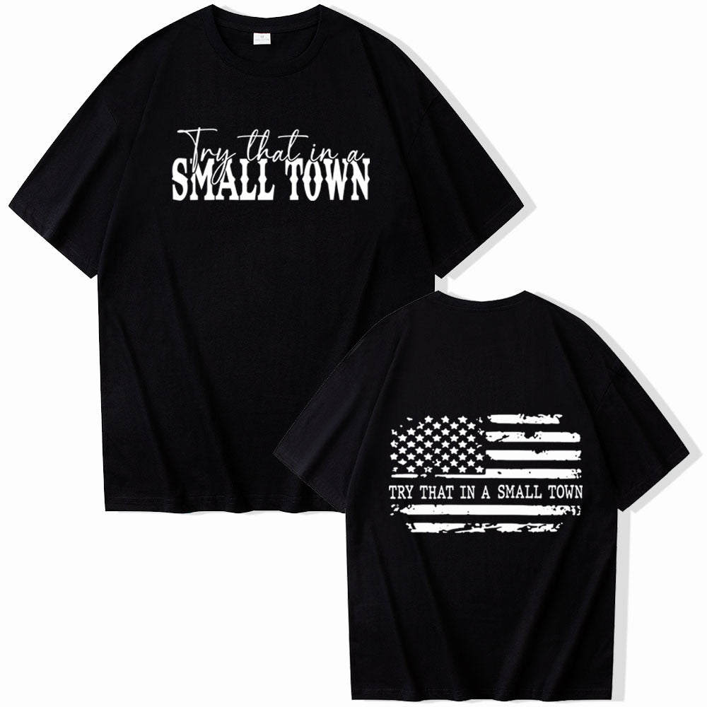 "Try That In A Small Town" Women's T-Shirt